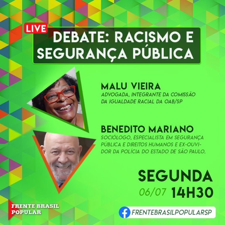 Live Frente Brasil Popular debate “Racismo e Segurança Pública” com Malu Vieira e Benedito Mariano #LiveDoPT