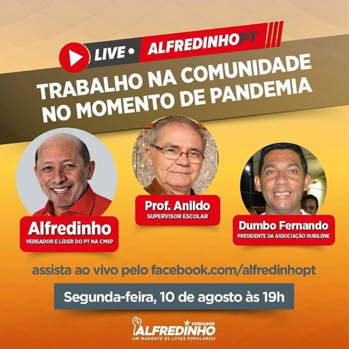 #LiveDoPT “Trabalho na Comunidade no momento de pandemia” com o vereador Alfredinho @ptalfredinho, Prof. Anildo e Dumbo Fernando