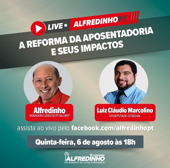 #LiveDoPT “A Reforma da Aposentadoria e seus impactos” com o vereador Alfredinho @ptalfredinho e Luiz Claúdio Marcolino @lcmarcolino