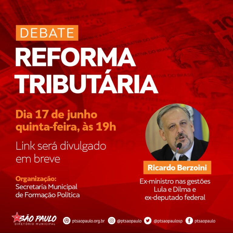 #LiveDoPT Debate – Reforma tributária, com Ricardo Berzoini, ex-ministros das gestões Dilma e Lula e ex-deputado federal.