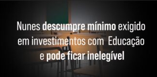 Nunes descumpre mínimo exigido da Educação e pode ficar inelegível Whatsapp Image 2024 04 15 At 16.15.45